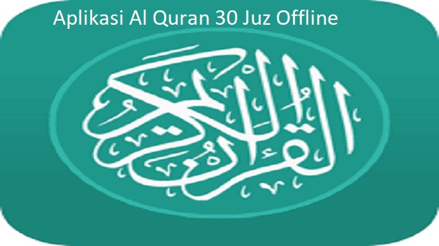 Aplikasi Al Quran 30 Juz Offline