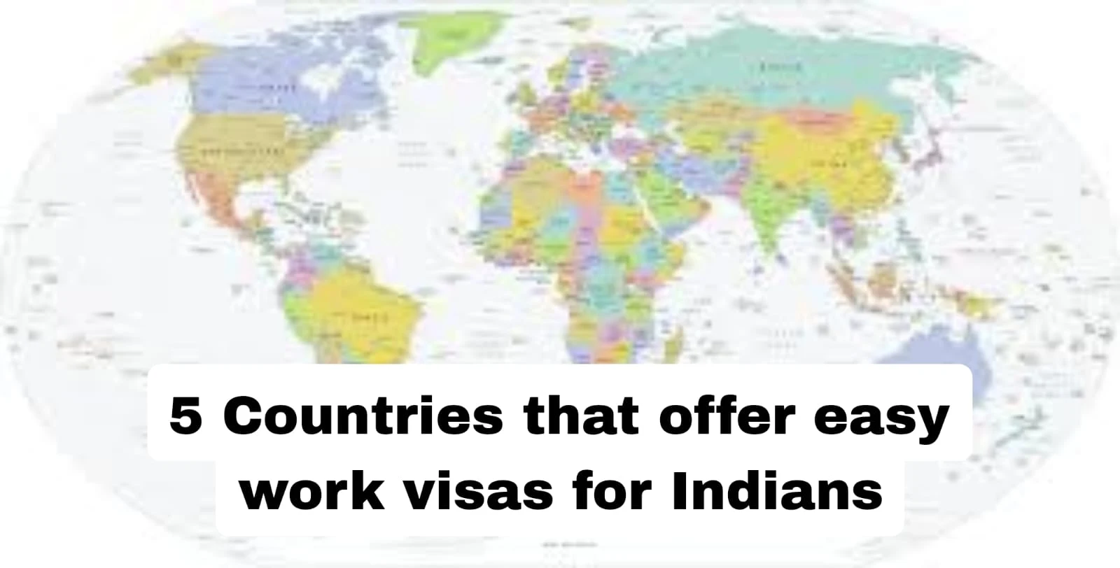 5 countries that offer easy work visas for Indians