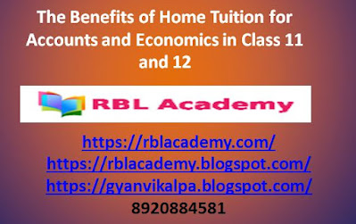 The Benefits of Home Tuition for Accounts and Economics in Class 11 and 12 Class 11 accounts home tutor, class 12 accounts home tutor, class 12 economics home tutor, class 11 economics home tuition, home tuition #Class11accountshometutor #class12accountshometutor #class12economicshometutor #class11economicshometuition #hometuition