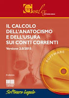 Il calcolo dell'anatocismo e dell'usura sui conti correnti 2015. Con software