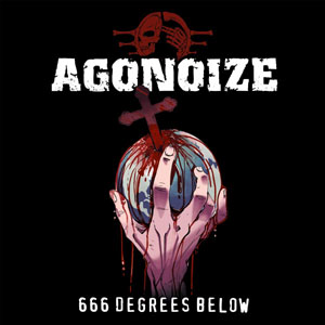 Agonoize - 666 Degrees Below (EP 2021)