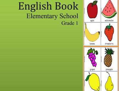  Content atau Daftar Isi buku ini terdiri dari  BUKU BAHASA INGGRIS SD KELAS 1, English Book Elementary School Grade 1