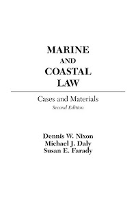 Marine and Coastal Law: Cases and Materials, 2nd Edition