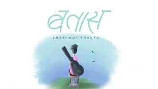 BATASH Lyrics -  Shashwot Khadka