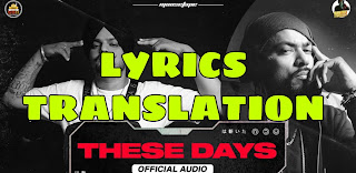 These Days Lyrics in English | With Translation |  – Sidhu Moose Wala x Bohemia