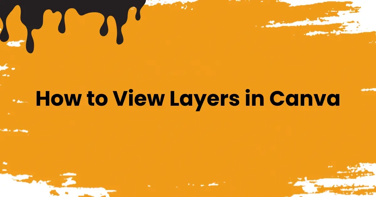 How to View Layers in Canva
