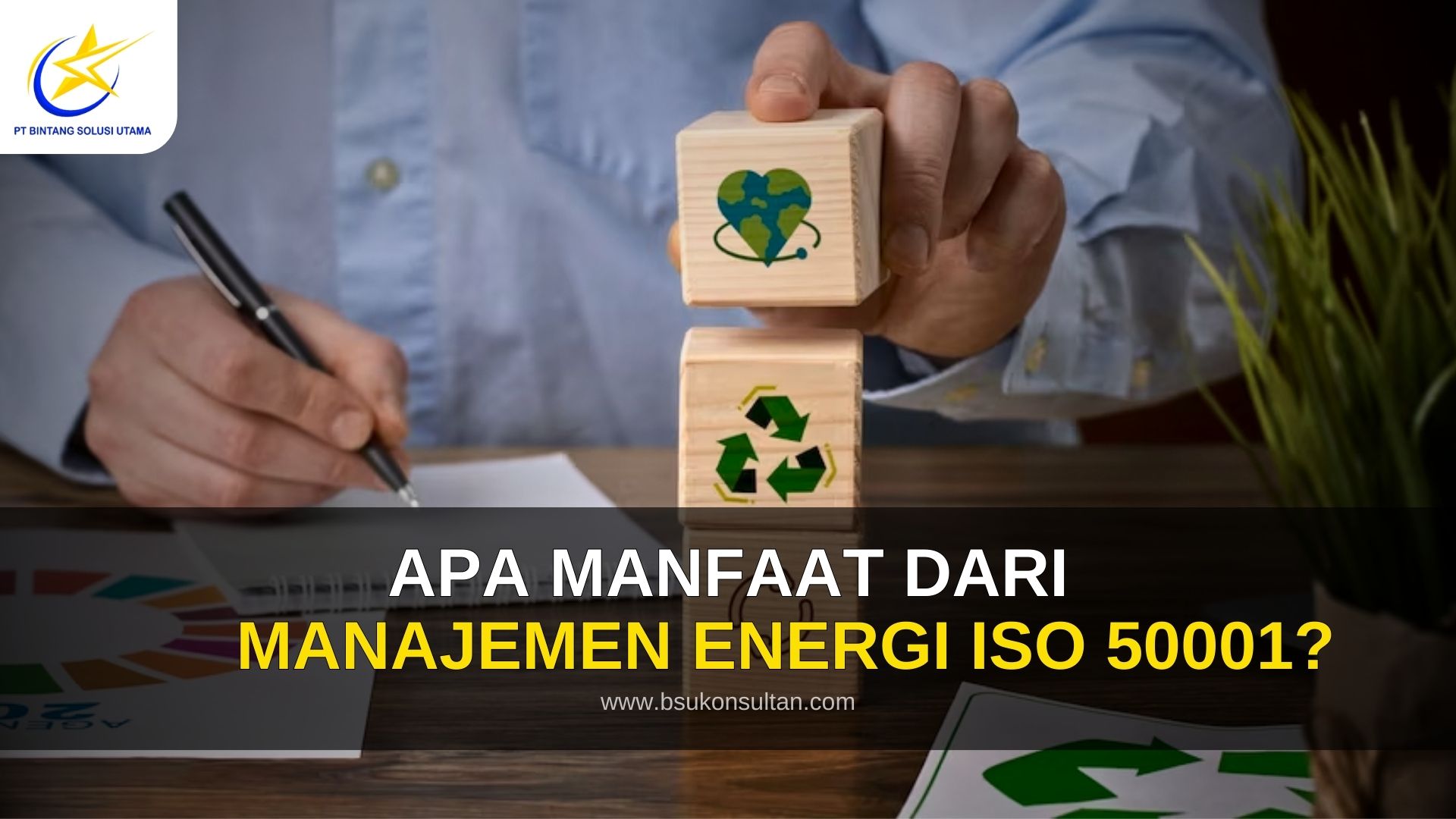 Apa Manfaat dari manajemen energi ISO 50001?