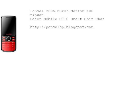 Haier Mobile C710 Smart Chit Chat CDMA