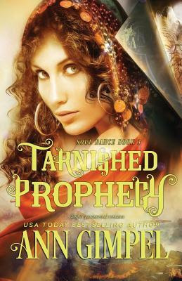 https://www.goodreads.com/book/show/35027345-tarnished-prophecy