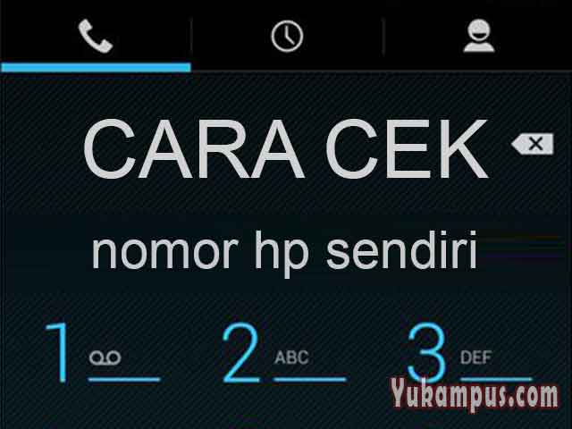 Cara Cek Nomor Hp Sendiri Di Android Telkomsel Indosat Xl 3