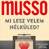 Guillaume Musso: Mi lesz velem nélküled?