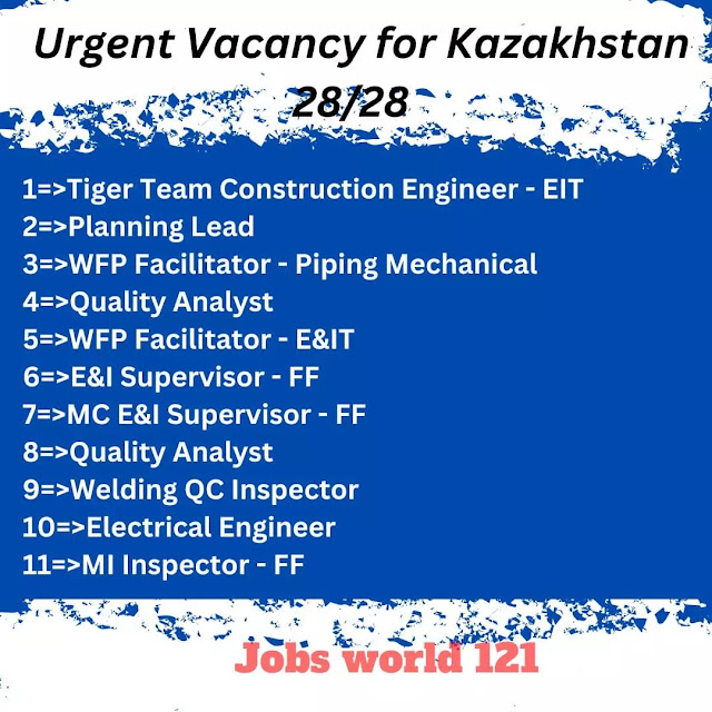 Urgent Vacancy for Kazakhstan 28/28