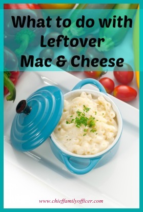 Ideas for Leftover Mac & Cheese - chieffamilyofficer.com