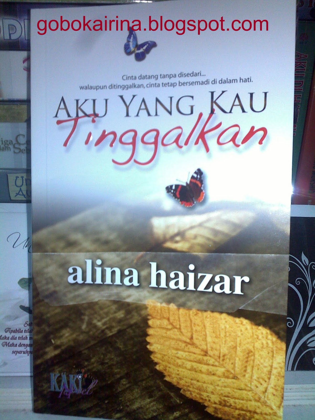 A&N : Cabaran 50 Novel/Buku : (17) Aku Yang Kau Tinggalkan 