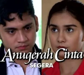 sinopsis sinetron anugerah cinta rcti dibintangi irish bella dan giorgino abraham