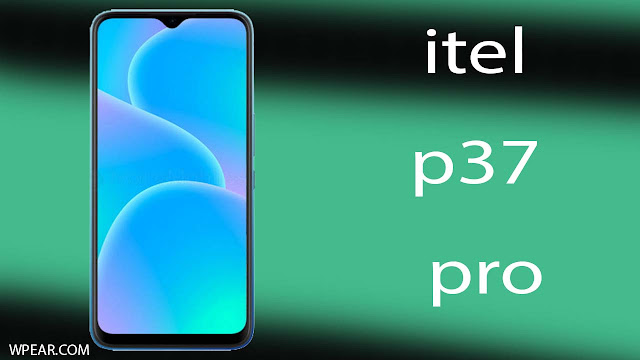 itel p37 pro(vision 2 plus)