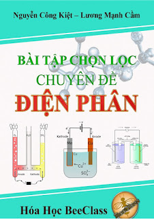 Bài tập chọn lọc chuyên đề điện phân - Nguyễn Công Kiệt, Lương Mạnh Cầm