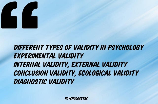 Types of Validity in Psychology [Updated 2024]