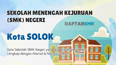 Daftar SMK Negeri di Kota Solok Sumatera Barat