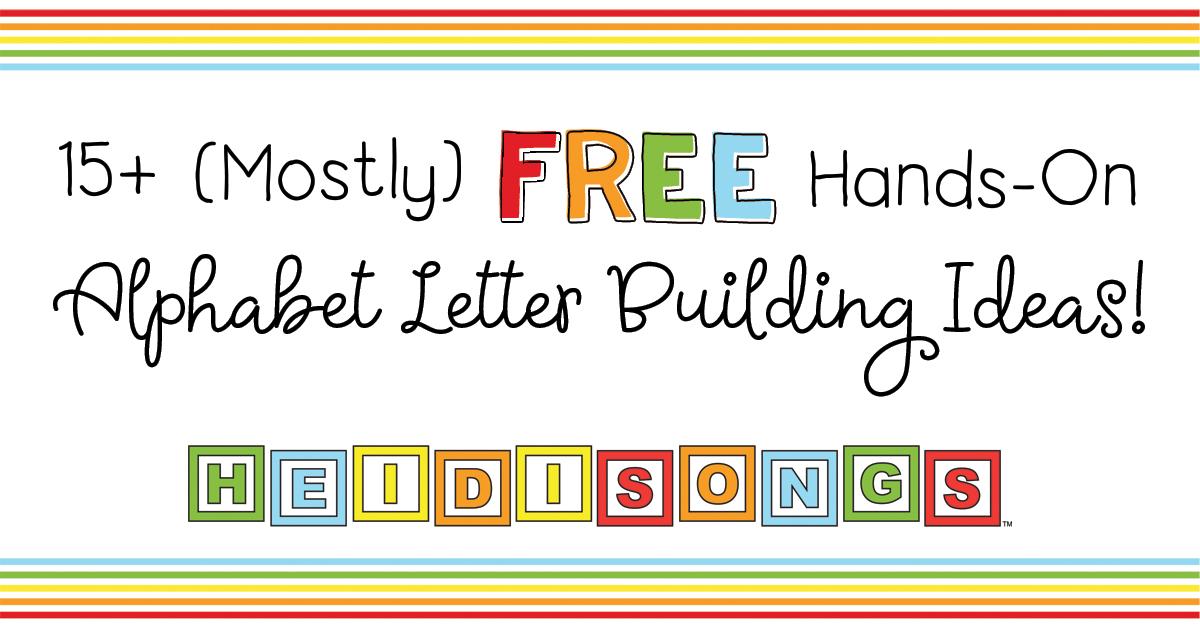 15 mostly free hands on alphabet letter building ideas
