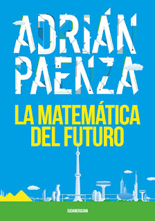  La matemática del futuro por Adrián Paenza en iBooks