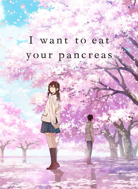 DOWNLOAD ANIME MOVIE I WANT TO EAT YOUR PANCREAS / KIMI NO SUIZOU WO TABETAI (2018)