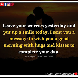 Good morning message for lover in english | Morning motivation quotes in english |  Good morning quotes for wife in english | Good morning message for wife in english