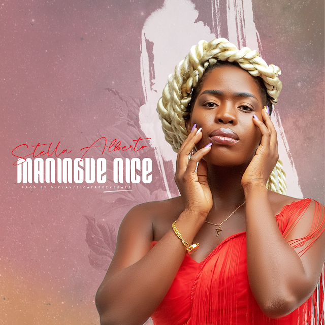 Stella - Maningue Nice [Download mp3 2023]