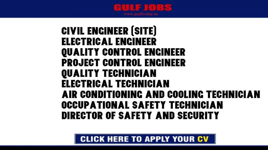KSA Jobs-Civil Engineer -Electrical Engineer-Quality Control Engineer-Project Control Engineer-Quality Technician-Electrical Technician-Air Conditioning and Cooling Technician-Occupational Safety Technician-Director of Safety and Security