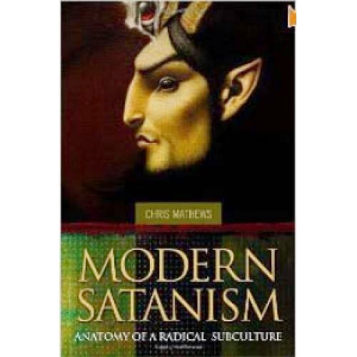 Modern Satanism Anatomy Of A Radical Subculture