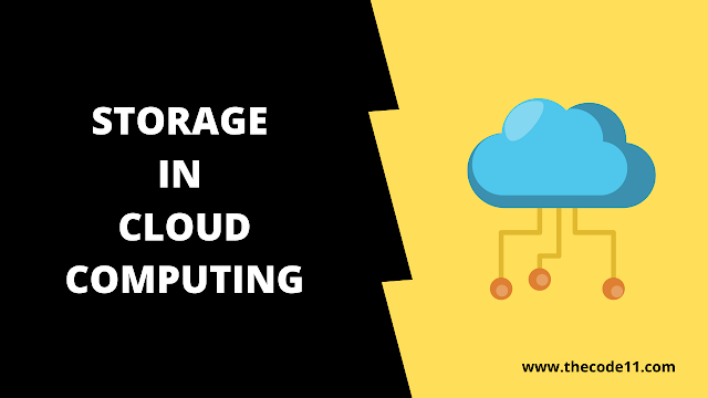 Storage in Cloud Computing