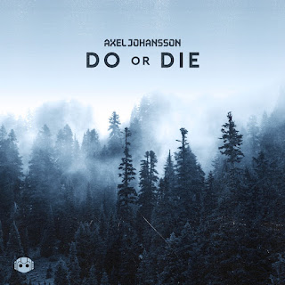 MP3 download Axel Johansson - Do Or Die - Single iTunes plus aac m4a mp3