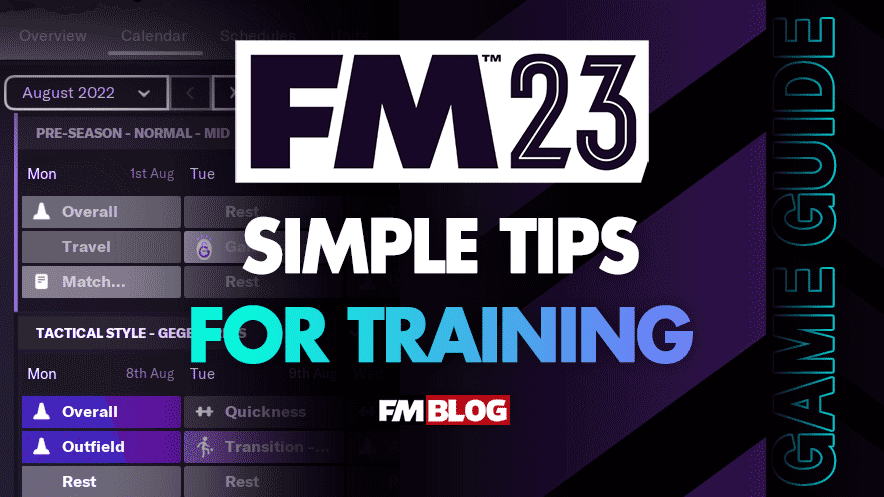 Simple Tips for Training in Football Manager 2023 | FM23