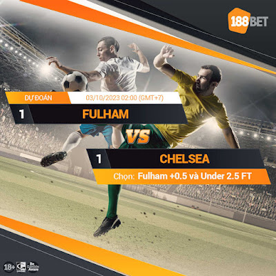 Nhận định Premier League  Fulham vs Chelsea, 02h00 ngày 03/10