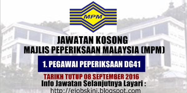 Jawatan Kosong Majlis Peperiksaan Malaysia (MPM) - 08 September 2016