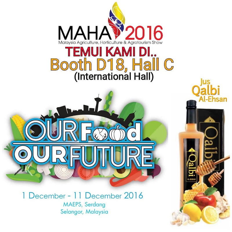 Jus Qalbi Al-Ehsan Di Booth D18,Hall C (International Hall) MAEPS Serdang MAHA 2016