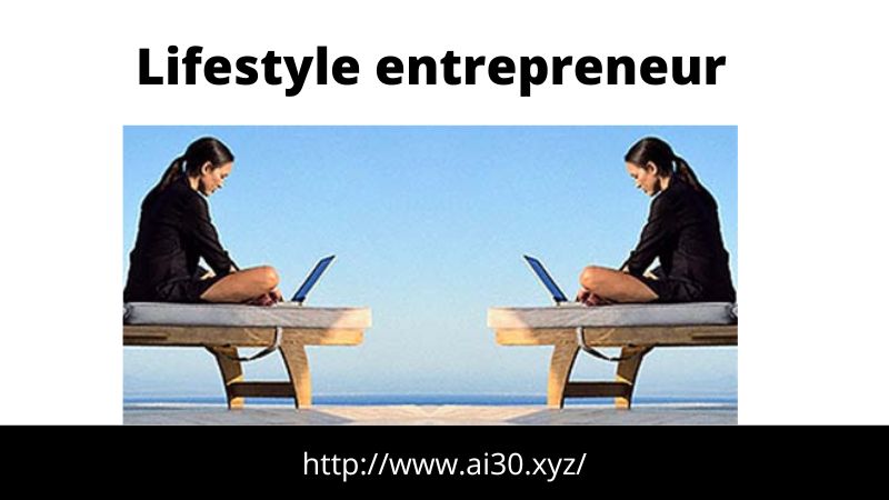 Lifestyle entrepreneur