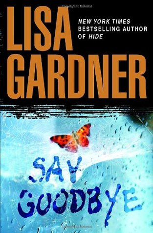 https://xepherusreads.blogspot.com/2018/05/book-review-say-goodbye-by-lisa-gardner.html
