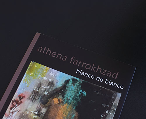 «Blanco de blanco», de Athena Farrokhzad (Kriller 71 Ediciones)