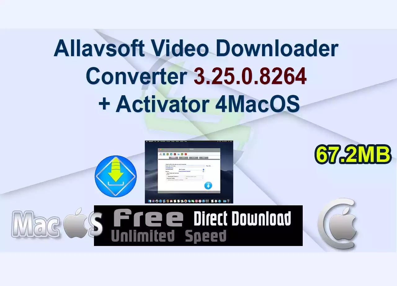 Allavsoft Video Downloader Converter 3.25.0.8264 + Activator 4MacOS
