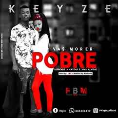 Keyze - vais Morrer Pobre [download mp3]