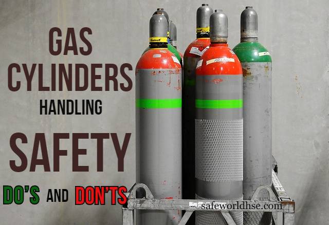 Gas Cylinders Handling Safety Do’s and Don’ts