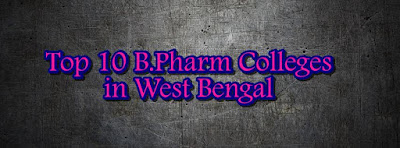 Top 10 B.Pharm Colleges In West Bengal