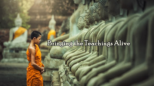 Bringing the Teachings Alive