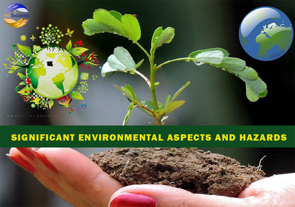 ORGANIZATIONAL IDENTIFIED SIGNIFICANT ENVIRONMENTAL ASPECTS & HAZARDS