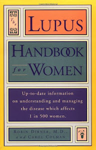 Lupus Handbook for Women: Up-to-Date Information on Understanding and Managing the Disease Which Affects