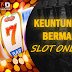 KEUNTUNGAN BERMAIN SLOT ONLINE