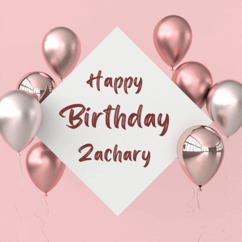 Happy Birthday Zachary (Animated gif)