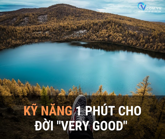 KỸ NĂNG 1 PHÚT CHO ĐỜI "VERY GOOD"