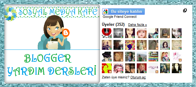 blogger izleyiciler gfc( google friend connect) gadgeti ekleme resimli anlatım